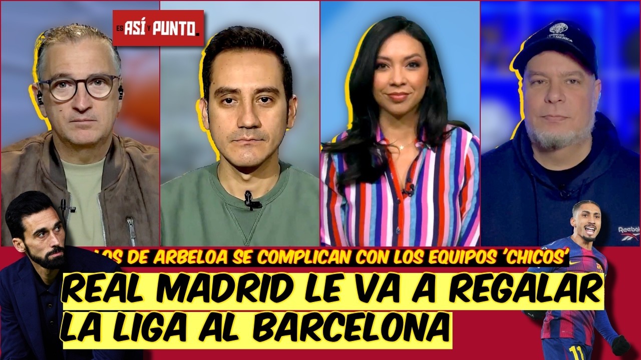 Real Madrid HARÁ CAMPEÓN de La Liga al Barcelona. El Madrid JUEGA como EQUIPO CHICO | Es Así y Punto