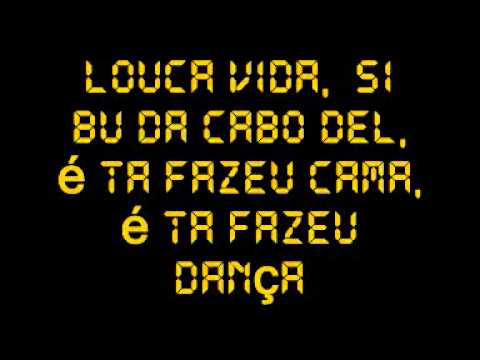 Louca Vida- Limária, Tamocho, Mano Tó , Nigga Tchups feat Bebuxo