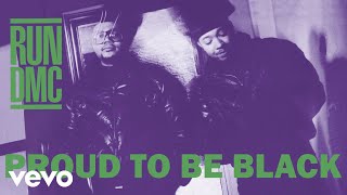 RUN-DMC - Proud to Be Black (Audio)