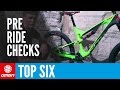 6 Essential Pre Ride Checks