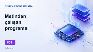 Sistem Programlama #01 | Metinden Çalışan Programa
