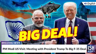 PM Modi US Visit: Meeting with President Trump To Big F-35 Deal