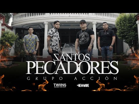 Grupo Acción - Santos Pecadores (Video Oficial)