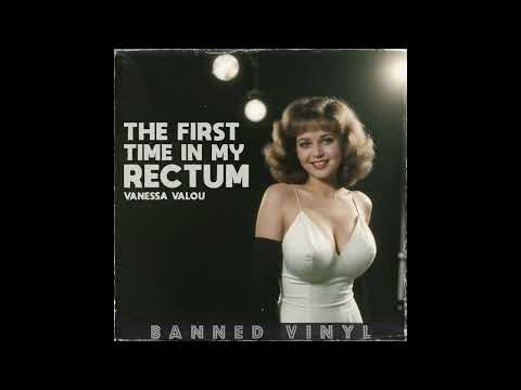 The First Time In My Rectum Lyrics – Vanessa Valou