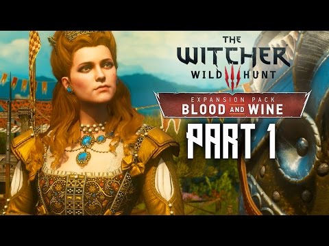 The Witcher 3 BLOOD AND WINE Gameplay Walkthrough Part 1 - Welcome To Toussaint