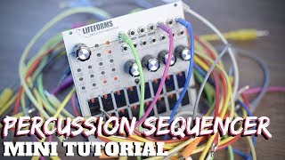 Pittsburgh Modular Lifeforms Percussion Sequencer - Mini Tutorial