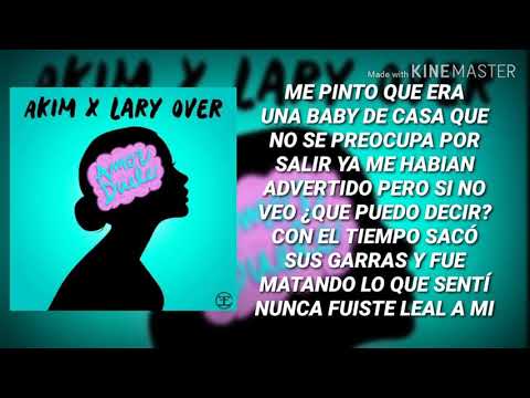 Amor Duele (Letra) - Akim x Lary Over