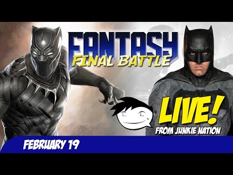Fantasy Final Battle - Black Panther vs Batman | LIVE! From Junkie Nation