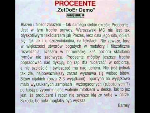 Proceente - Niech To Idzie W Miasto (p:Kociołek) [Nielegal: ZetDoEr Demo (2001)]