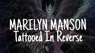 Marilyn Manson- Tattooed In Reverse LYRICS