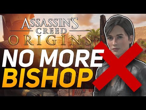 Assassin's Creed Origins - NO MORE BISHOP!