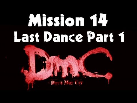 DmC: Devil May Cry - Walkthrough Mission 14 - Last Dance Part 1