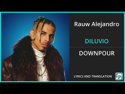 Rauw Alejandro - DILUVIO Lyrics English Translation - Spanish and English Dual Lyrics  - Subtitles