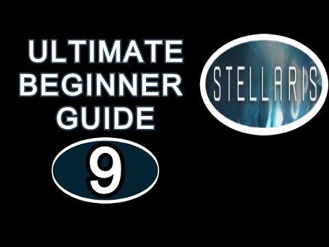 Stellaris Guide: Beginner Tutorial Part 9 End Game