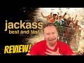 JACKASS Best And Last A Nostalgic Dénouement For The Saga