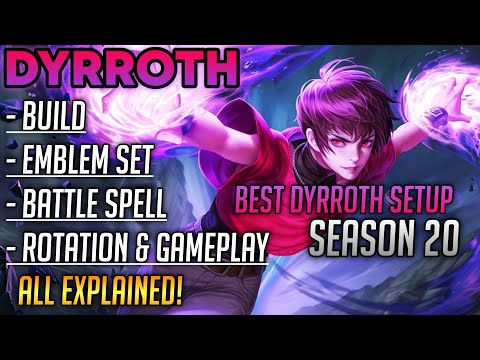 BE A PRO DYRROTH PLAYER! | Best Dyrroth Setup For Season 20 | Best Builds & Emblems | Mobile Legends