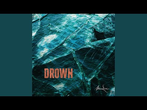 Drown - Mindset