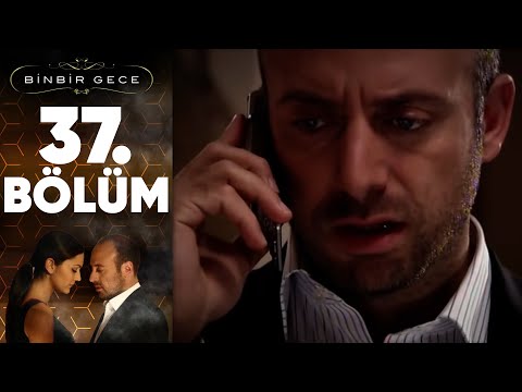 Binbir Gece - 37. Bölüm