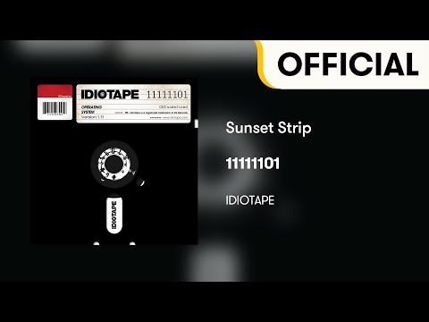 [Official Audio] IDIOTAPE - Sunset Strip (11111101)