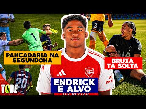 ARSENAL VAI POR ENDRICK l MAIS UM FORA DA COPA l PANCADARIA NA ESPANHA