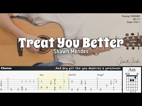 Treat You Better - Shawn Mendes | Fingerstyle Guitar | TAB + Chords + Lyrics