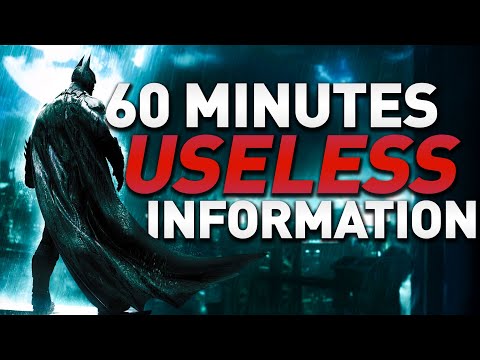60 Minutes of Useless Arkham Information