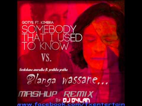 Gotye-Somebody i used to know VS.Eelanga wassane By Theekshana anuradha..Mashup Remix By DJ DYLAN