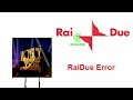 REQUESTED RaiDue Error
