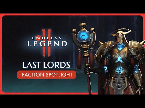 Last Lords - Faction Spotlight | ENDLESS™ Legend 2
