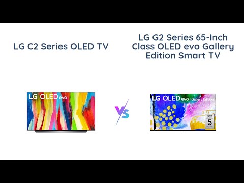 LG C2 Series vs LG G2 Series - OLED 4K TV Comparison