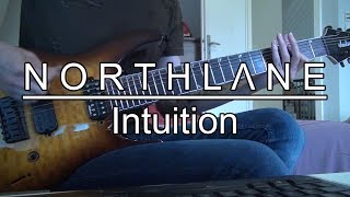 Northlane - Intuition (Quick) Playthrough