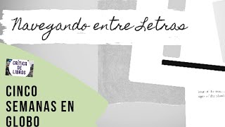 Crítica Cinco Semanas en Globo