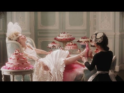 You're living Marie Antoinette's Life | a playlist