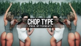 CHOP TYPE BEAT - Lit Trap Beat Instrumentals 2016 (Prod BricksOnDaBeat)