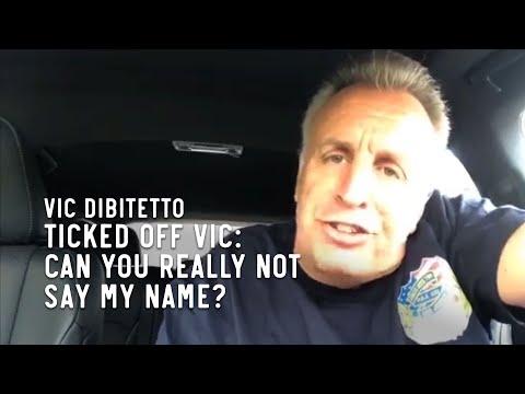 Ticked Off Vic: Can you really not say my name?