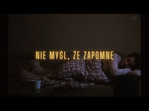 Weronika Szymańska - Nie myśl, że zapomnę (Official Lyric Video)
