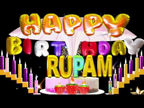 Rupam Happy Birthday Song | HAPPY BIRTHDAY TO YOU #rupam #birthdaysong