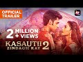 Kasautii Zindagii Kay 2 | Trailer | ALTBalaji | Parth Samthaan | Erica Fernandes | Hina Khan