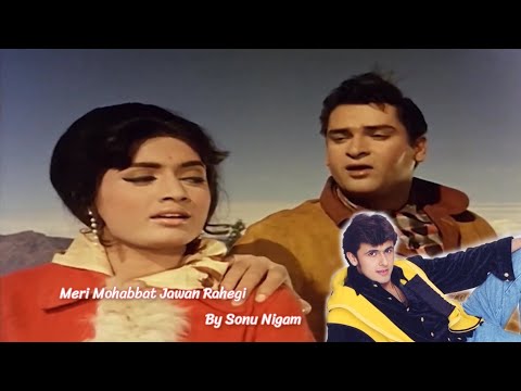 Meri Mohabbat Jawan Rahegi by Sonu Nigam | Janwar 1965 | Rafi Ki Yaadein