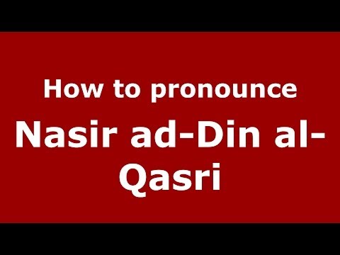 How to pronounce Nasir ad-Din al-Qasri (Arabic/Morocco) - PronounceNames.com