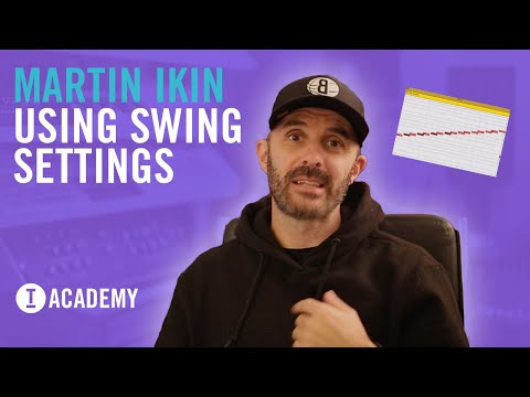 Martin Ikin -  Using Swing Settings to Improve Your Groove (Toolroom Academy)