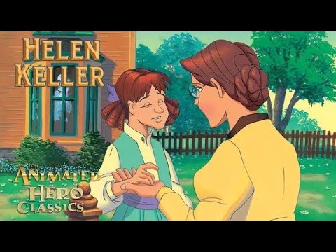 Helen Keller Animation Full Movie + Animated Movies + The Animated Hero Classic