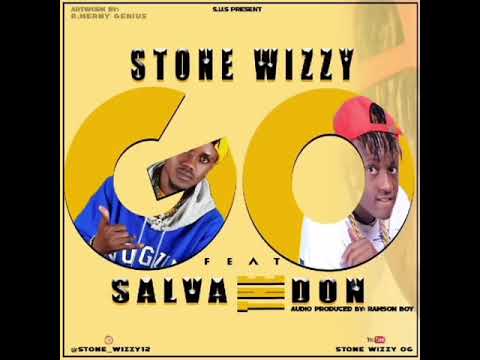 Stone Wizzy ft Salva the Don - GO (Official Audio)