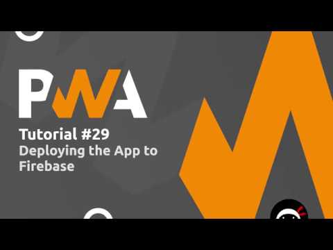 PWA Tutorial for Beginners 29 Deploying to Firebase