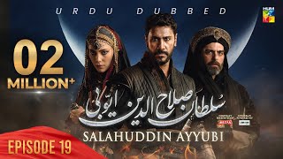 Sultan Salahuddin Ayyubi - Episode 19 [ Urdu Dubbed ] 5 June 2024