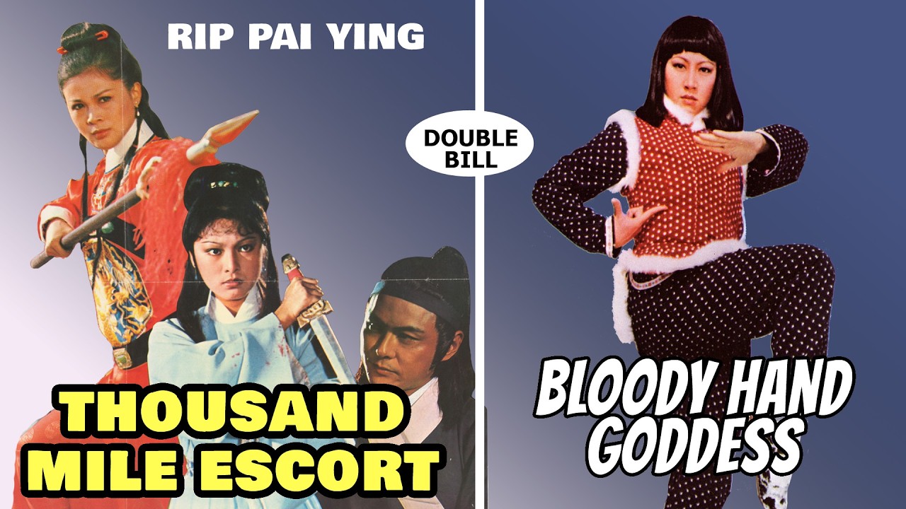 Thousand Mile Escort + Bloody Hand Goddess - RIP - Pai Ying