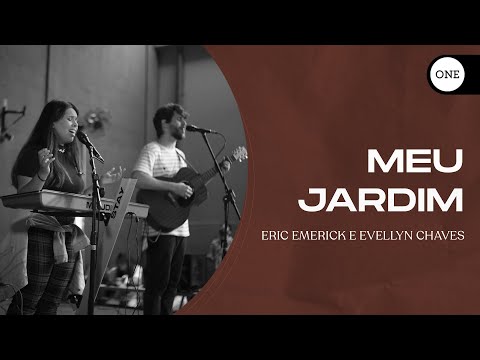 MEU JARDIM | Erick Emerick e Evellyn Chaves