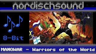 MANOWAR - Warriors Of The World (8-Bit C64 SID Cover)