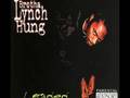 Brotha Lynch Hung-Went Way(with Tallcan)