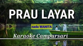 Download lagu PRAU LAYAR || Karaoke Campursari || nada wanita mp3